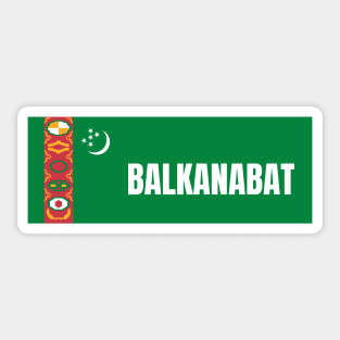 Balkanabat City in Turkmenistan Flag Sticker